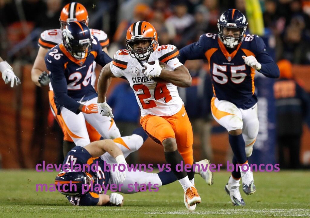 cleveland browns vs denver broncos match player stats